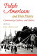 Polish Americans and their history : community, culture, and politics /