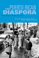 The Puerto Rican diaspora : historical perspectives /