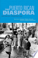 The Puerto Rican diaspora : historical perspectives /