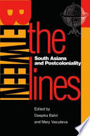 Between the lines : South Asians and postcoloniality /