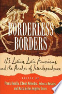 Borderless borders : U.S. Latinos, Latin Americans, and the paradox of interdependence /