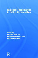 Diálogos : placemaking in Latino communities /