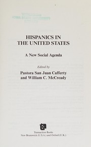 Hispanics in the United States : a new social agenda /