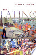 The Latino/a condition : a critical reader /