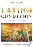 The Latino/a condition : a critical reader /