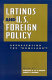 Latinos and U.S. foreign policy : representing the "homeland"? /