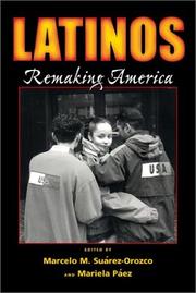 Latinos : remaking America /