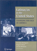 Latinas/os in the United States : changing the face of America /