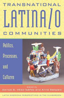 Transnational Latina/o communities : politics, processes, and cultures /