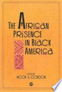 The African presence in black America /