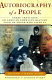 Autobiography of a people : three centuries of African American history told by those who lived it /