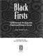 Black firsts : 4,000 ground-breaking and pioneering historical events /
