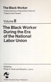 The Black worker : a documentary history from colonial times to the present /