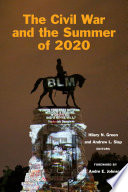 The Civil War and the summer of 2020 /
