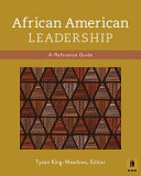 African American leadership : a reference guide /