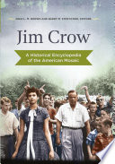 Jim Crow : a historical encyclopedia of the American mosaic /
