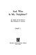 And who is my neighbor? : An outline for the study of race relations in America. Part I.