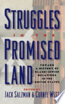 Struggles in the promised land : toward a history of Black-Jewish relations in the United States /