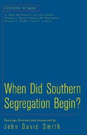 When did southern segregation begin : readings /