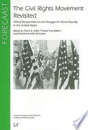 The civil rights movement revisited : critical perspectives on the struggle for racial equality in the United States /