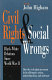 Civil rights and social wrongs : black-white relations since World War II /