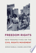 Freedom rights : new perspectives on the civil rights movement /