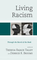 Living racism : through the barrel of the book /