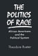 The politics of race : African Americans and the political system /