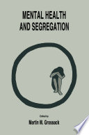 Mental health and segregation /