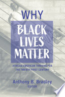 Why black lives matter : African American thriving for the twenty-first century /