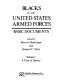 Blacks in the United States Armed Forces : basic documents /