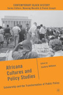 Africana cultures and policy studies : scholarship and the transformation of public policy /