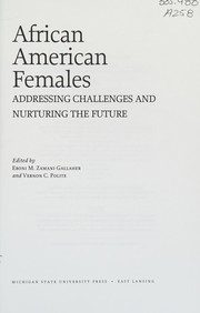 African American females : addressing challenges and nurturing the future /