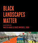 Black landscapes matter /
