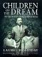 Children of the dream : our own stories of growing up Black in America /