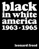 Black in white America, 1963-1965 /