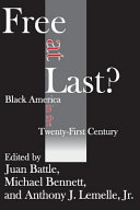 Free at last? : Black America in the twenty-first century /