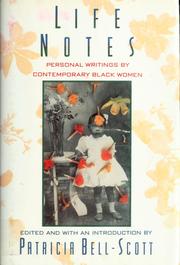 Life notes : personal writings by contemporary Black women /