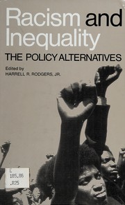 Racism and inequality : the policy alternatives /