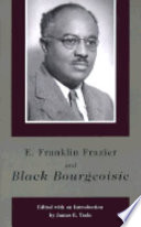 E. Franklin Frazier and Black bourgeoisie /