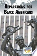 Reparations for Black Americans /