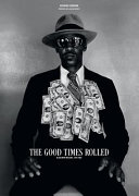 The good times rolled : Black New Orleans, 1979-1982 /