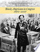 Black Americans in Congress, 1870-2007 /