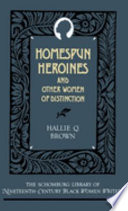 Homespun heroines and other women of distinction /