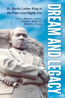 Dream and legacy : Dr. Martin Luther King in the post-civil rights era /