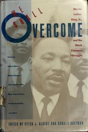 We shall overcome : Martin Luther King, Jr., and the Black freedom struggle /