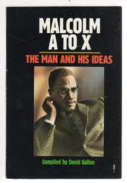 Malcolm A to X : the man and his ideas /