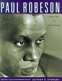 Paul Robeson : artist and citizen /