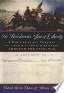 The boisterous sea of liberty : a documentary history of America from discovery through the Civil War /