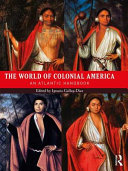 The world of colonial America : an Atlantic handbook /